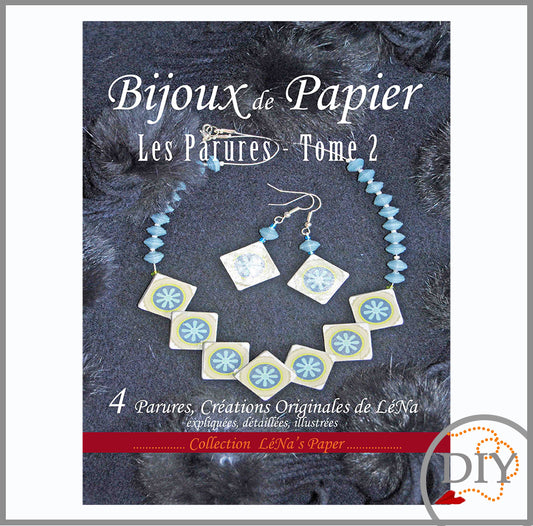 Parure Tome 2 - Livre de Bijoux de Papier - DIY Lena's Paper